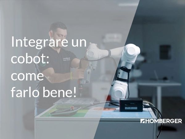Integrare un cobot: come farlo bene!